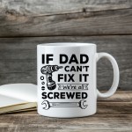 Funny Dad Gift Dad Coffee Mug Dad Cant Fix It Were All Screwed