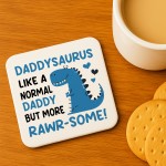 Daddy Coaster Novelty Daddysaurus Funny Gift For Birthday Father