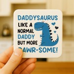 Daddy Coaster Novelty Daddysaurus Funny Gift For Birthday Father