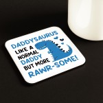 Daddy Coaster Novelty Daddysaurus Funny Gift For Birthday Father
