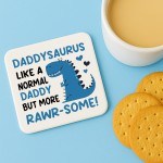 Daddy Coaster Novelty Daddysaurus Funny Gift For Birthday Father