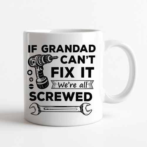 Funny Grandad Gift Grandad Coffee Mug Grandad Cant Fix It