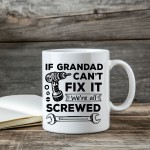 Funny Grandad Gift Grandad Coffee Mug Grandad Cant Fix It