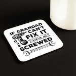Funny Grandad Gift Grandad Coaster Grandad Cant Fix It Gift