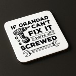 Funny Grandad Gift Grandad Coaster Grandad Cant Fix It Gift