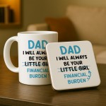 Funny Dad Gift Set From Daughter Ceramic Mug and Coaster Novelty