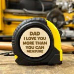 Gift For Fathers Day Birthday Love You More Than You Can Measure