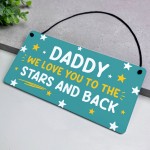 Daddy Gift For Birthday Fathers Day We Love You To The Stars