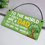 Dad Gift For Birthday Fathers Day You Are The World Plaque