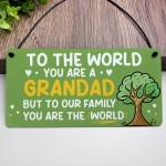 Grandad Gift For Birthday Fathers Day You Are The World Plaque
