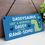 Funny Daddy Gift Birthday Fathers Day Gifts Daddysaurus Plaque