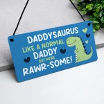 Funny Daddy Gift Birthday Fathers Day Gifts Daddysaurus Plaque