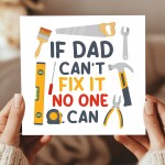 Funny Birthday Card For Dad If Dad Cant Fix It No One Can Card