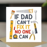 Funny Birthday Card For Dad If Dad Cant Fix It No One Can Card