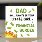 Funny Joke Dad Card From Daughter Little Girl Financial Burden