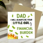 Funny Joke Dad Card From Daughter Little Girl Financial Burden