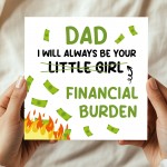 Funny Joke Dad Card From Daughter Little Girl Financial Burden