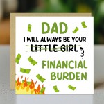 Funny Joke Dad Card From Daughter Little Girl Financial Burden