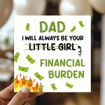 Funny Joke Dad Card From Daughter Little Girl Financial Burden