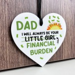 Funny Dad Gift From Daughter Daddys Little Girl Plaque Funny