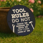 TOOL RULES Sign For Shed Plaque Funny Sign For DIY Enthusiast