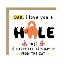 Funny Fathers Day Card From The Cat I Love You A Hole Lot Joke
