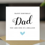 Happy Birthday Dad Card You Are One In A Million Card For Dad