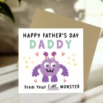 Happy Fathers Day Card For Daddy From Your Little Monster