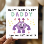 Happy Fathers Day Card For Daddy From Your Little Monster