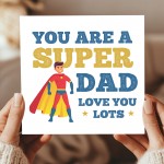 Super Dad Card From Daughter Son For Fathers Day Birthday Daddy