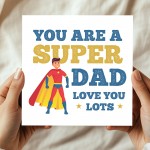 Super Dad Card From Daughter Son For Fathers Day Birthday Daddy