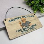 Grumpy Old Man Funny Sign For Him Gift For Father's Day Birthday