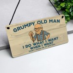 Grumpy Old Man Funny Sign For Him Gift For Father's Day Birthday