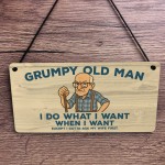 Grumpy Old Man Funny Sign For Him Gift For Father's Day Birthday