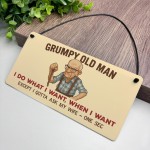 Grumpy Old Man Funny Sign For Dad Grandad Novelty Gift