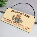 Grumpy Old Man Funny Sign For Dad Grandad Novelty Gift