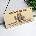 Grumpy Old Man Funny Sign For Dad Grandad Novelty Gift