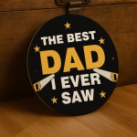 Funny Dad Gift Best Dad I Ever Saw Dad Fathers Day Gift From Dau