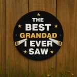 Funny Grandad Gift Best Grandad I Ever Saw Dad Fathers Day Gift 