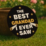 Funny Grandad Gift Best Grandad I Ever Saw Dad Fathers Day Gift 