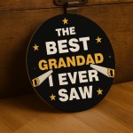 Funny Grandad Gift Best Grandad I Ever Saw Dad Fathers Day Gift 