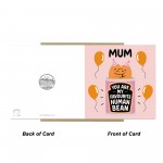 Card For Mum My Favourite Human Bean Mum Card From Daughter Son