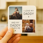 Personalised Daddy Gift I Love My Daddy Photo Coaster Gift