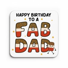 Happy Birthday Gift For Dad You Are A FAB DAD Coaster