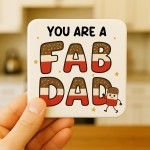You Are A FAB DAD Coaster Happy Birthday Gift For Dad From Son