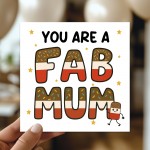 You Are A FAB MUM Card Happy Birthday Card For Mum From Daughter