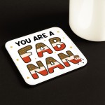 You Are A FAB NAN Coaster Happy Birthday Gift For Nan
