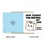 Funny Birthday Card For Mum Thanks For Wiping My Bum Card Joke Funny Birthday Card For Mum Thanks For Wiping My Bum Card Joke