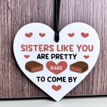Funny Gifts For Sister Sisters Rare To Come By Heart Plaque