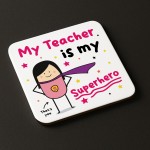 Gift For Teacher Coaster Thank You Gift My Superhero Gifts